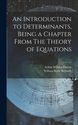 An Introduction to Determinants, Being a Chapte... 1019915056 Book Cover