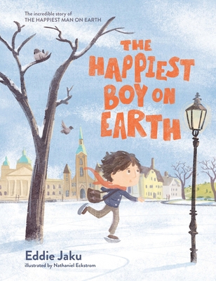 The Happiest Boy on Earth: The Incredible Story... 1760985600 Book Cover