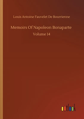 Memoirs Of Napoleon Bonaparte 3734086264 Book Cover