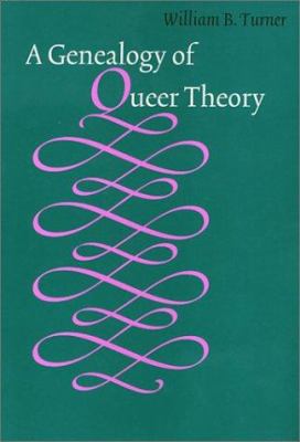 A Genealogy of Queer Theory 1566397871 Book Cover