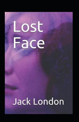 Lost Face Annotated B09SY65G5X Book Cover