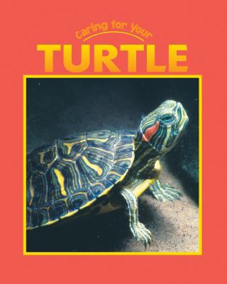 Caring for Your Turtle 1590361539 Book Cover