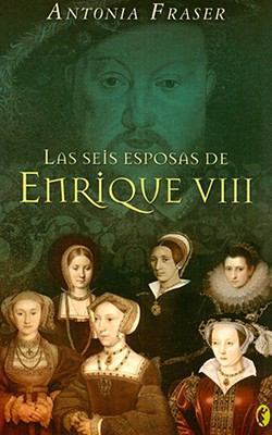 Las Seis Esposas de Enrique VIII [Spanish] 8466632859 Book Cover