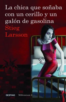 La Chica Que Soñaba Con Un Cerillo Y Un Galon d... [Spanish] 6070705971 Book Cover