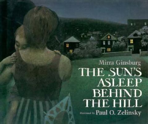 The Sun's Asleep Behind the Hill 0688008259 Book Cover