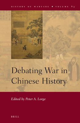 Debating War in Chinese History 900422372X Book Cover