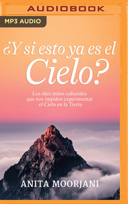 ¿Y Si Esto YA Es El Cielo? (Narración En Castel... [Spanish] 1713670283 Book Cover