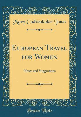 European Travel for Women: Notes and Suggestion... 0365502081 Book Cover