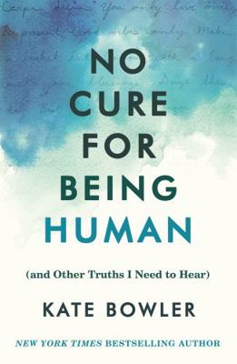 No Cure for Being Human 184604717X Book Cover
