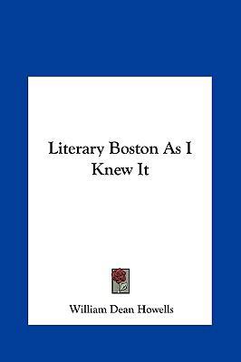 Literary Boston as I Knew It 1161439870 Book Cover