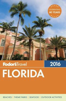 Fodor's Florida 2016 (Full-color Travel Guide) 1101878452 Book Cover