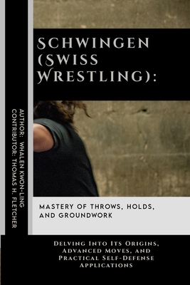 Schwingen (Swiss Wrestling): Mastery of Throws,...            Book Cover