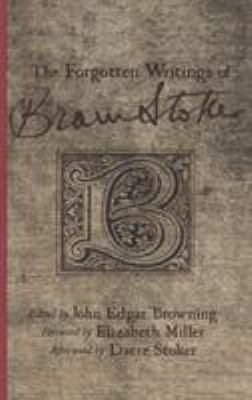 The Forgotten Writings of Bram Stoker 113727722X Book Cover
