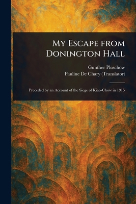 My Escape From Donington Hall 1023403552 Book Cover