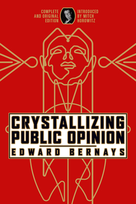 Crystallizing Public Opinion: Complete and Orig... B0C6Q577P7 Book Cover