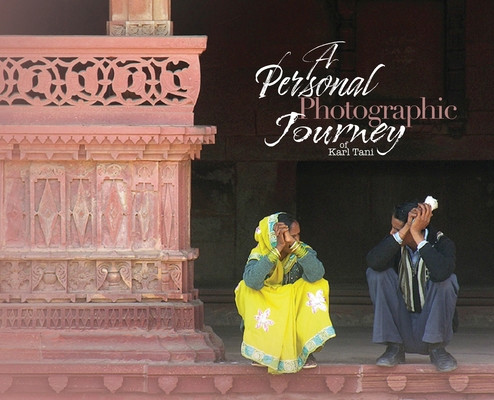 A Personal Photographic Journey 196984485X Book Cover