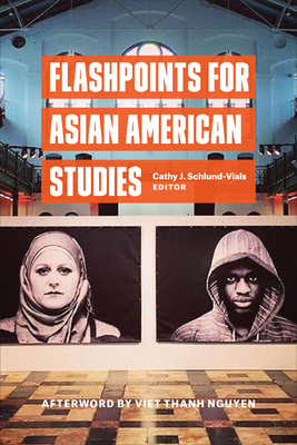 Flashpoints for Asian American Studies 0823278603 Book Cover