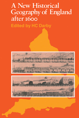 A New Historical Geography of England after 1600