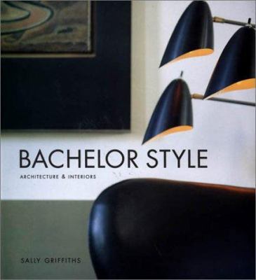 Bachelor Style 0312303998 Book Cover