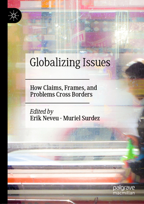 Globalizing Issues: How Claims, Frames, and Pro... 3030520439 Book Cover
