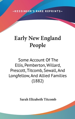 Early New England People: Some Account Of The E... 143695827X Book Cover