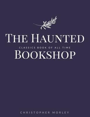 The Haunted Bookshop 1548240621 Book Cover