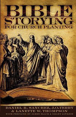 Bible Storying for Church Planting 0979625483 Book Cover