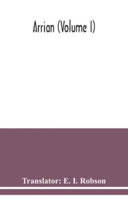 Arrian (Volume I) 9354038565 Book Cover