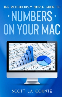 The Ridiculously Simple Guide To Numbers For Mac 1629175145 Book Cover
