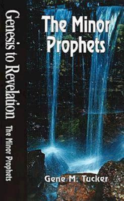 Genesis to Revelation: The Minor Prophets Stude... 0687062225 Book Cover