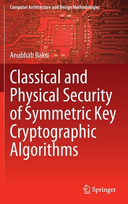 Classical and Physical Security of Symmetric Ke... 9811665214 Book Cover