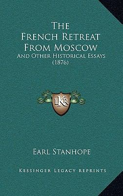 The French Retreat From Moscow: And Other Histo... 1165725088 Book Cover