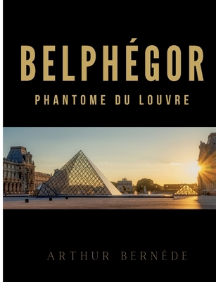 Belphégor: Roman policier historique [French] 2322419613 Book Cover