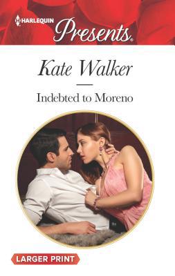 Indebted to Moreno [Large Print] 0373139543 Book Cover