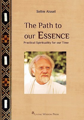 The Path to our Essence: Practical Spirituality... 2362510018 Book Cover