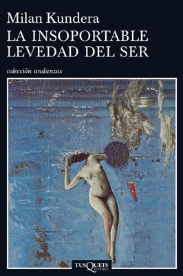 La Insoportable Levedad del Ser [Spanish] 970699193X Book Cover