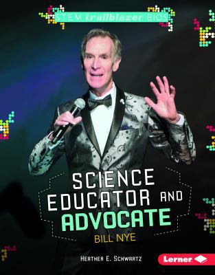 Science Educator and Advocate Bill Nye 1512499811 Book Cover