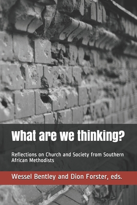 What are we thinking?: Reflections on Church an... 1919883525 Book Cover