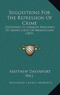 Suggestions for the Repression of Crime: Contai... 1164470396 Book Cover