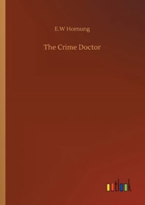 The Crime Doctor 3752329661 Book Cover
