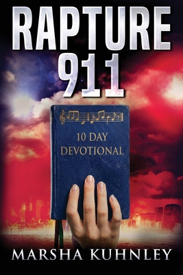 Rapture 911 10 Day Devotional 1947328328 Book Cover