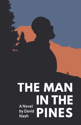 The Man in the Pines 1645381293 Book Cover