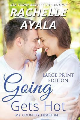 Going Gets Hot [Large Print] 1717972322 Book Cover