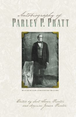 Autobiography of Parley P. Pratt (Revised and E... 1573458627 Book Cover