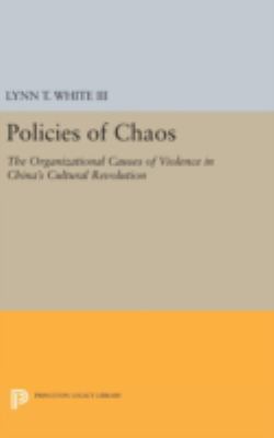 Policies of Chaos: The Organizational Causes of... 0691637482 Book Cover