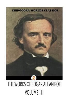 THE WORKS OF Edgar Allan Poes VOLUME III 1475173520 Book Cover