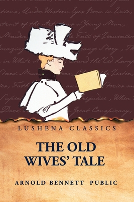 The Old Wives' Tale B0FNGRFYBF Book Cover