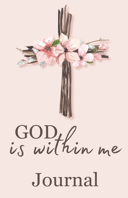 God is within me journal B0CYP3HJ2X Book Cover