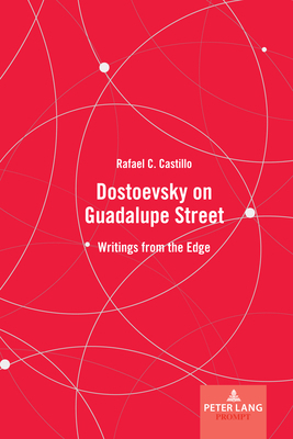 Dostoevsky on Guadalupe Street: Writings from t... 143319788X Book Cover