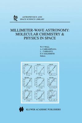 Millimeter-Wave Astronomy: Molecular Chemistry ... 0792355814 Book Cover